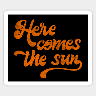 Here Comes The Sun Sticker